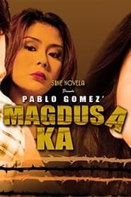 Magdusa Ka (2008)