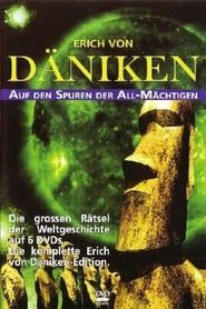 Erich von Däniken - Auf den Spuren der Allmächtigen series tv