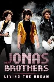 Jonas Brothers: Living the Dream (2008)