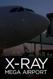 X-Ray Mega Airport series tv