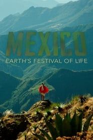 Mexico: Earth's Festival of Life series tv