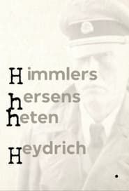 Himmlers hersens heten Heydrich (2017)