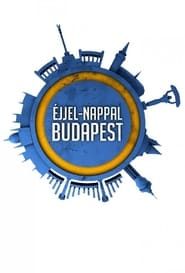 Éjjel-Nappal Budapest</b> saison 01 