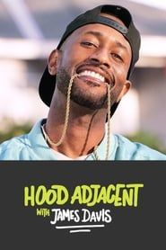 Hood Adjacent with James Davis series tv