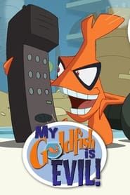 My Goldfish Is Evil series tv