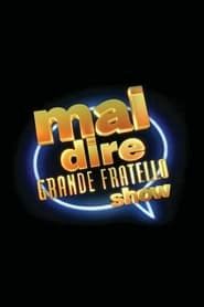 Mai dire Grande Fratello show</b> saison 01 