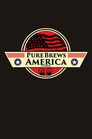 Pure Brews America series tv
