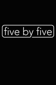 five by five series tv