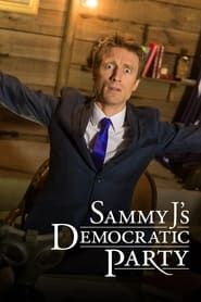 Sammy J's Democratic Party</b> saison 01 