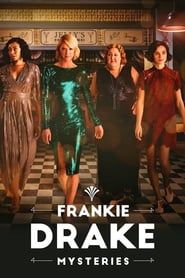 Voir Frankie Drake Mysteries (2021) en streaming