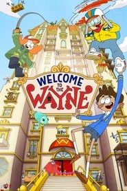 Welcome to the Wayne series tv