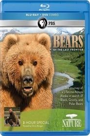 Nature: Bears of the Last Frontier series tv