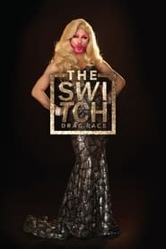 The Switch Drag Race series tv