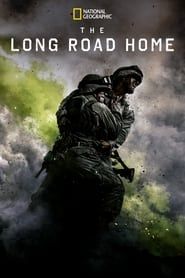 The Long Road Home 2017</b> saison 01 