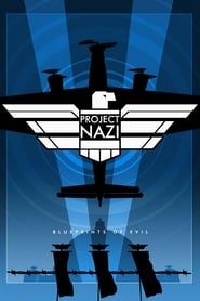 Project Nazi: The Blueprints of Evil series tv