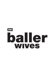 Baller Wives series tv