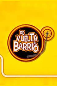 De Vuelta al Barrio</b> saison 01 