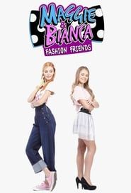 Maggie & Bianca Fashion Friends 2017</b> saison 01 