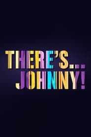 There's... Johnny! series tv