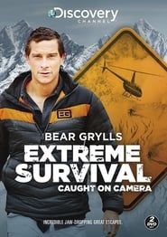 Bear Grylls: Extreme Survival Caught on Camera series tv