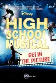 High School Musical: Get in the Picture 2008</b> saison 01 