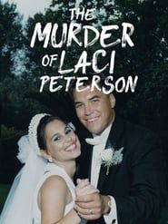 Le meurtre de Laci Peterson (2017)