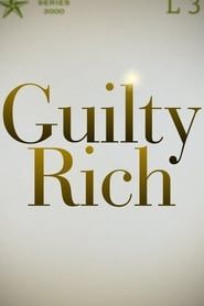 Guilty Rich series tv