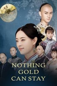 Nothing Gold Can Stay series tv