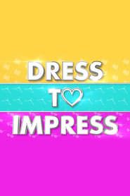 Dress to Impress</b> saison 01 