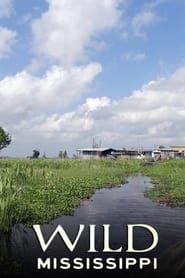 Wild Mississippi series tv