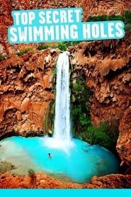 Top Secret Swimming Holes series tv