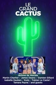 Le Grand Cactus 2022</b> saison 02 