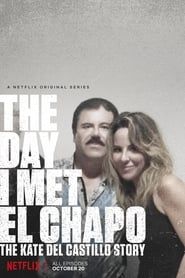The Day I Met El Chapo: The Kate del Castillo Story series tv