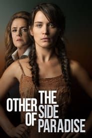 The Other Side of Paradise series tv