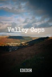 Valley Cops 2017</b> saison 01 