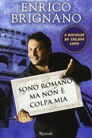 Enrico Brignano: Sono romano ma non è colpa mia series tv