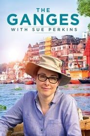The Ganges with Sue Perkins series tv