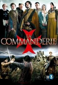 La Commanderie series tv