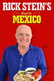 Image Rick Stein's Road to Mexico