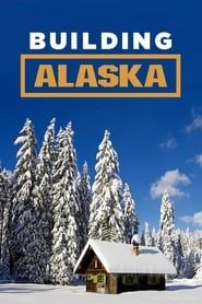 Building Alaska series tv
