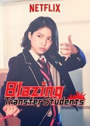 Blazing Transfer Students series tv