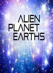 Alien Planet Earths series tv