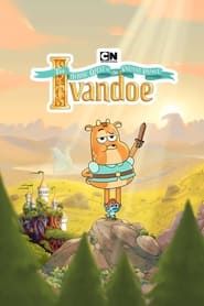 The Heroic Quest of the Valiant Prince Ivandoe series tv