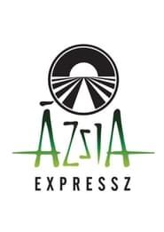 Ázsia Expressz 2022</b> saison 01 