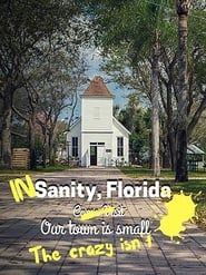 In Sanity, Florida series tv