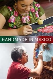Handmade in Mexico series tv