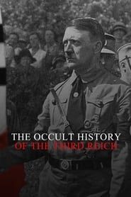 The Occult History of the Third Reich series tv
