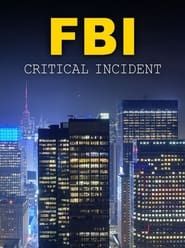 FBI: Critical Incident series tv
