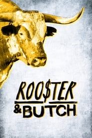 Rooster & Butch series tv