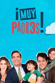 Muy Padres series tv